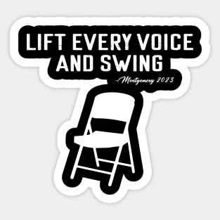 Lift Every Voice and Swing Trending Folding Chair Montgomery 2023 Sticker